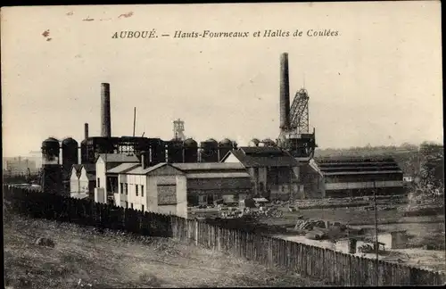 Ak Auboué Lorraine Meurthe et Moselle, Hauts Fourneaux und Halles de Coulées