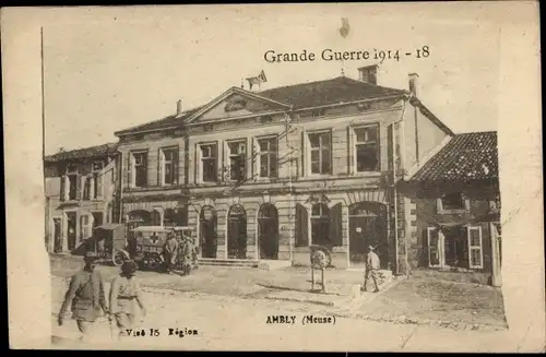 Ak Ambly Meuse, Straßenpartie zu Kriegszeiten, 1914-1918