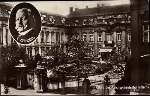 Ak Berlin Mitte, Portrait Reichspräsident Paul von Hindenburg, Palais in Berlin