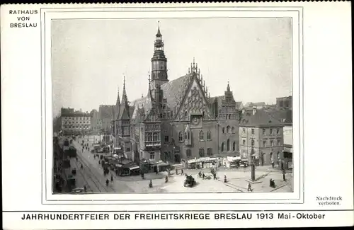 Ak Wrocław Breslau in Schlesien, Feier der Freiheitskriege 1913, Rathaus