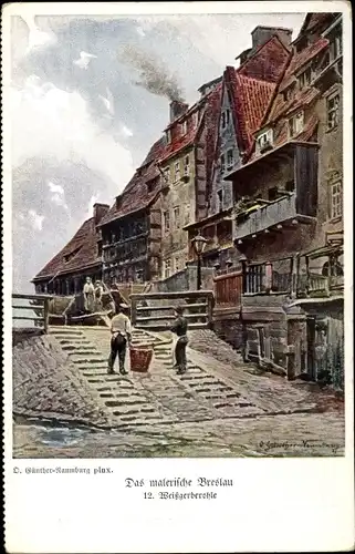 Künstler Ak Günther-Naumburg, O., Wrocław Breslau in Schlesien, 12. Weißgerberohle