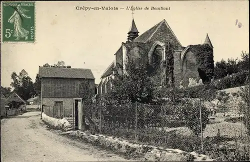 Ak Crépy in Valois Oise, die Kirche von Bouillant