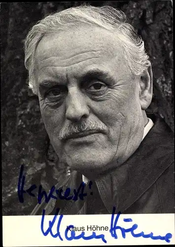 Ak Schauspieler Klaus Höhne, Portrait, Autogramm