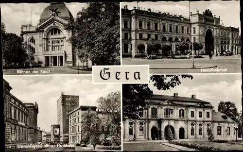 Ak Gera in Thüringen, Bühnen der Stadt, Hauptbahnhof, Gerichtsgebäude, Hochhaus