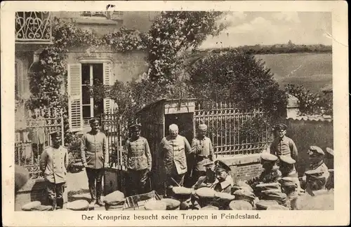 Ak Kronprinz Wilhelm von Preußen besucht seine Truppen in Feindesland