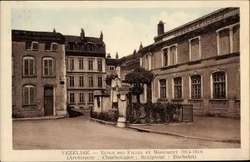 Ak Vézelise Meurthe et Moselle, Mädchenschule und Denkmal 1914-1918