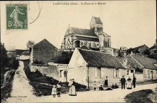 Ak Labruyère Oise, La Place und La Montee