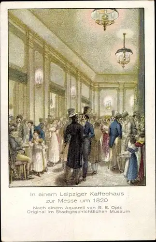 Künstler Ak Opiz, G. E., Leipzig in Sachsen, Leipziger Kaffeehaus zur Messe um 1820