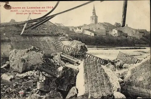 Ak Mont sur Meurthe Meurthe et Moselle, Brücke über die Meurthe, von den Franzosen zerstört