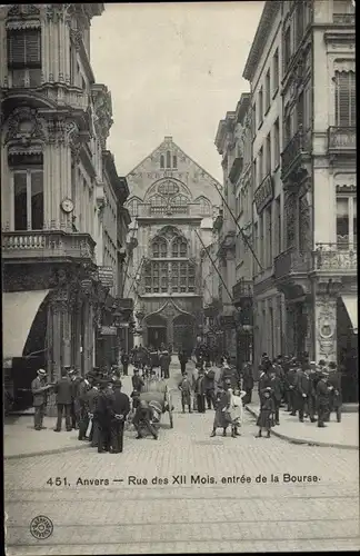 Ak Anvers Antwerpen Flandern, Rue des XII Mois, Eingang zur Börse