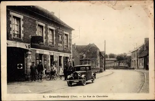 Ak Grand-Fresnoy-Oise, Rue de Chevrieres, Café