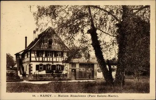 Ak Nancy Meurthe et Moselle, Maison Alsacienne, Parc Sainte Marie