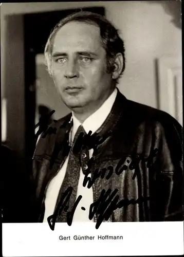 Ak Schauspieler Gert Günther Hoffmann, Portrait, Autogramm