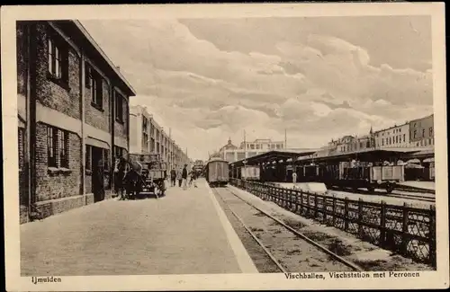 Ak IJmuiden Ymuiden Velsen Nordholland, Vischhallen, Vischstation met Perronen