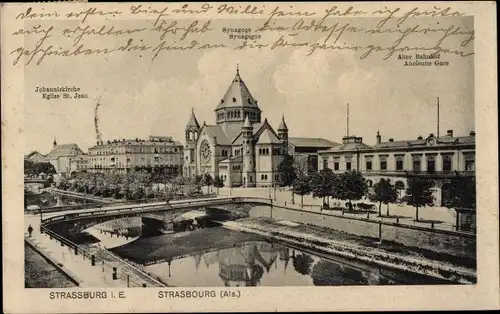Judaika Ak Strasbourg Straßburg Elsass Bas Rhin, Johanniskirche, Synagoge, Alter Bahnhof