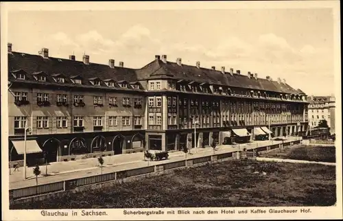 Ak Glauchau in Sachsen, Scherbergstraße, Hotel und Kaffee Glauchauer Hof