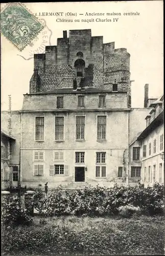 Ak Clermont Oise, ehemaliges Haupthaus, Schloss, in dem Karl IV. geboren wurde