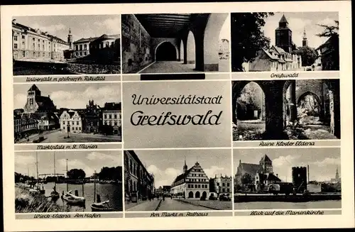 Ak Hansestadt Greifswald, Universität, Ruine Kloster Eldena, Marktplatz mit St. Marien, Rathaus