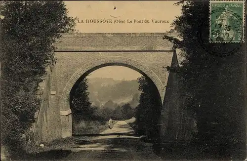 Ak La Houssoye-Oise, Pont du Vauroux