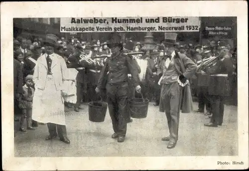 Ak Hamburg, Aalweber, Hummel und Bürger, Musikkapelle Verein geb. Hamburger, Neuerwall 1932