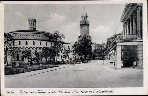 Ak Görlitz in der Lausitz, Kaisertrutz-Museum, Reichenbacher-Turm, Stadttheater