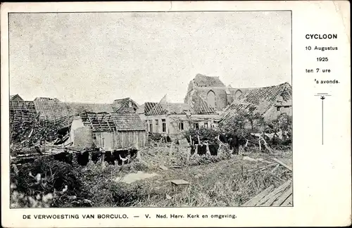 Ak Borculo Gelderland, De Verwoesting, Cycloon 1925, Ned. Herv. Kerk en omgeving