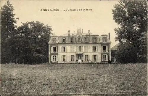 Ak Lagny le Sec-Oise, Chateau de Meslin