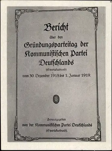 Sammelbild Geschichte der deutschen Arbeiterbewegung, 6 Bericht über Grundungsparteitag der KPD