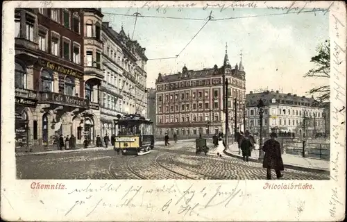 Ak Chemnitz Sachsen, Partie an der Nicolaibrücke, Straßenbahn, Geschäft, Inh. Felix Wachtler