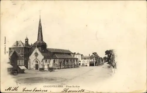 Ak Grandvilliers Oise, Place Barbier