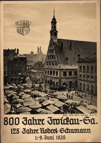 Ak Zwickau in Sachsen, Marktplatz, 800 Jahrfeier, 125 Jahre Robert Schumann, Wappen