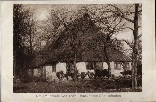 Ak Hamburg Altona Blankenese Dockenhuden, Alte Rauchkate von 1756
