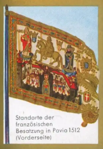 Sammelbild Ulmenried Fahnenbilder Nr. 67, Standarte der französischen Besatzung in Pavia 1512