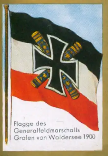 Sammelbild Ulmenried Fahnenbilder Nr. 238, Flagge des Generalfeldmarschalls Grafen von Waldersee