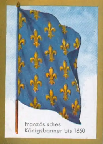 Sammelbild Ulmenried Fahnenbilder Nr. 18, Französisches Königsbanner bis 1650