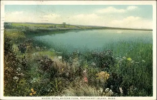 Ak Nantucket Massachusetts USA, wo stille Wasser fließen