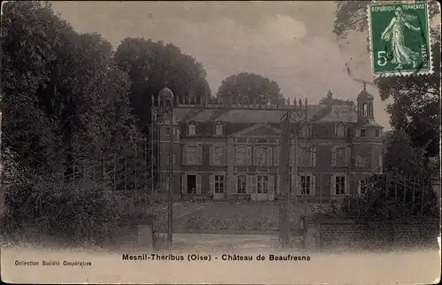 Ak Le Mesnil Théribus Oise, Schloss Beaufresne