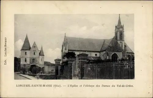 Ak Longueil Sainte Marie Oise, Kirche, Abtei Dames du Val-de-Grace