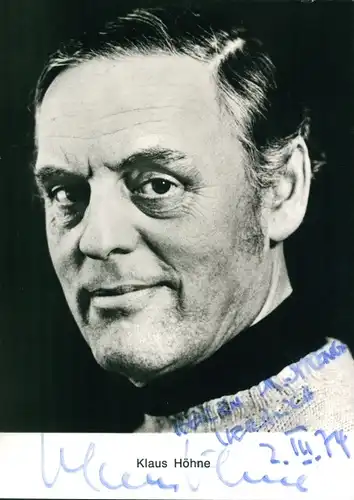 Ak Schauspieler Klaus Höhne, Portrait, Autogramm