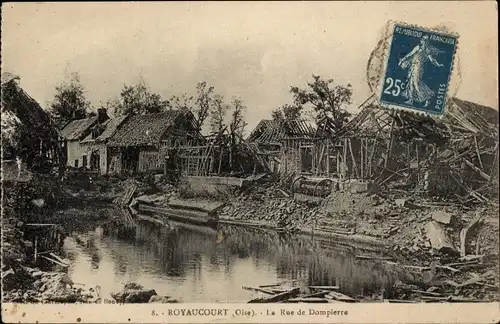 Ak Royaucourt Oise, La Rue de Dompierre, Ruinen