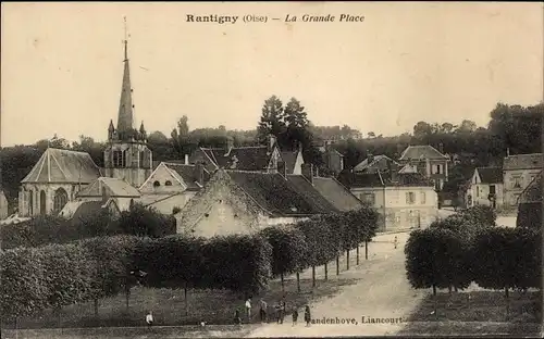 Ak Rantigny Oise, La Grande Place