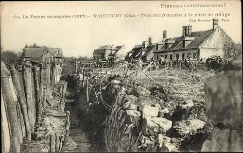 Ak Ribecourt Oise, Tranchee francaise a la sortie du village, La France reconquise 1917
