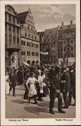 Ak Leipzig in Sachsen, Markt zur Messe, Messamt