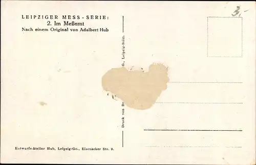 Künstler Ak Hub, Adalbert, Leipzig in Sachsen, Im Meßamt, Mess Serie Nr. 2, Reiseauskunft Südamerika