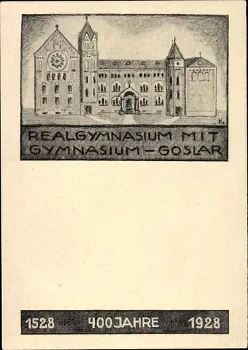 Studentika Ak Goslar am Harz, Realgymnasium mit Gymnasium, 400 Jahre 1528-1928