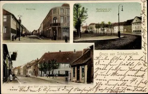 Ak Schöppenstedt in Niedersachsen, Steinweg, Marktplatz, Stadtkeller, Gasthof zum Zoll