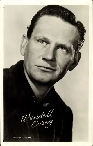 Ak Schauspieler Wendell Corey, Portrait, Autogramm