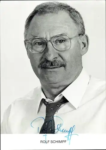 Ak Schauspieler Rolf Schimpf, Portrait, Autogramm