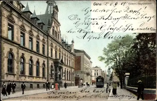 Ak Gera in Thüringen, Kaiserliches Hauptpostamt, Straßenbahn