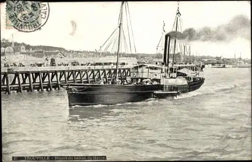 Ak Calvados de Trouville, Abfahrt des Bootes von Le Havre